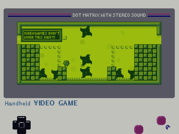 Handheld Video Game screenshot. The interface is styled like a Nintendo Game Boy. On the screen is a platformer game. A small cube character stands on some blocks, looking at a tricky jump through some spinning blades. A caption at the top reads: "Videogames don't work this way!!!"