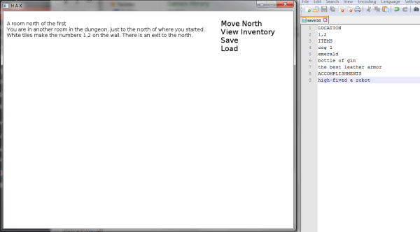 HAX screenshot. To the left is a text adventure window. Game text reads: "A room north of the first. You are in another room in the dungeon, just to the north of where you started. White tiles make the numbers 1,2 on the wall. There is an exit to the north." A game menu reads: "Move North, View Inventory, Save, Load." To the right is a text editor open on a file called "save.txt." The file reads: "LOCATION: 1,2. ITEMS: cog 1, emerald, bottle of gin, the best leather armor. ACCOMPLISHMENTS: high-fived a robot."