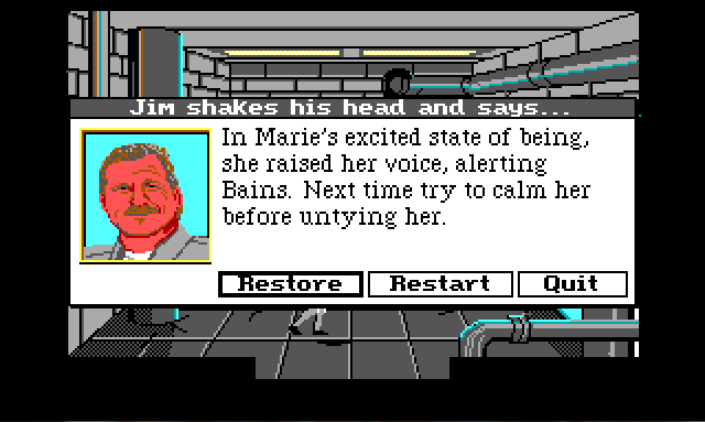 Same control room scene. A pop-up panel covers most of the screen. The title bar reads: "Jim shakes his head and says..." On the left side of the window is a portrait of a white man with gray hair and a mustache. To the right is text reading: "In Marie's excited state of being, she raised her voice, alerting Bains. Next time try to calm her before untying her."